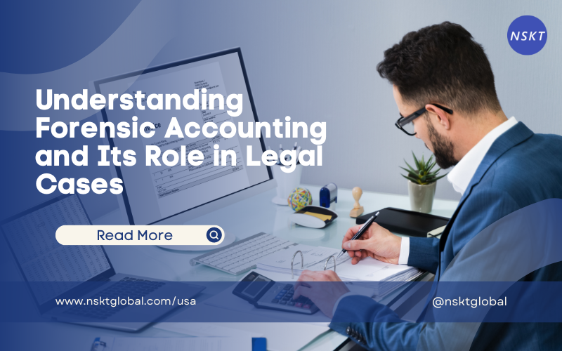 Understanding Forensic Accounting and Its Role in Legal Cases
